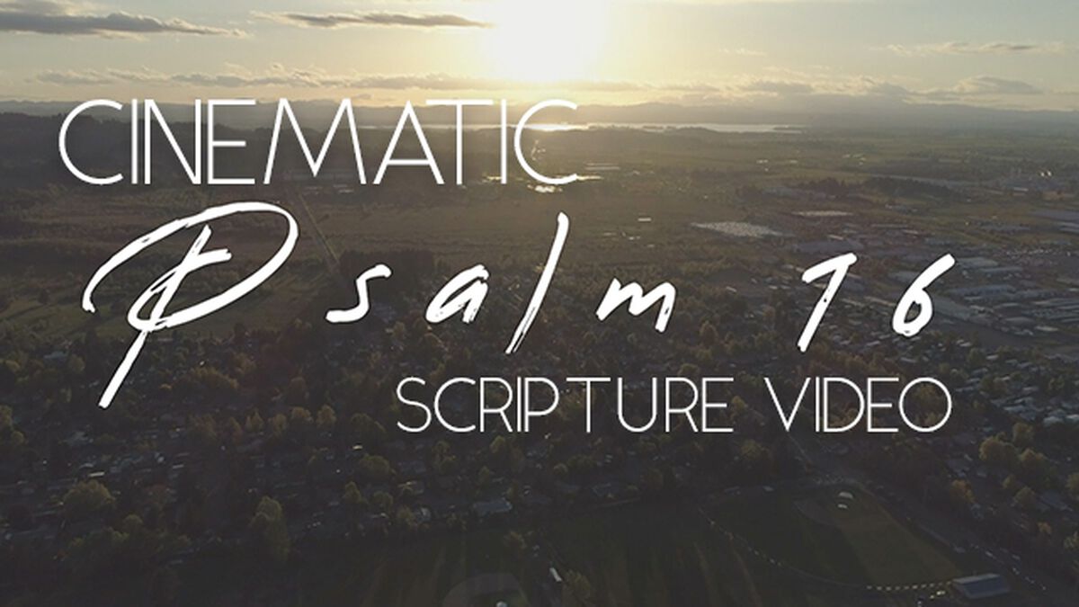 Cinematic Scripture Video Psalm 16:5-8 NIV image number 0